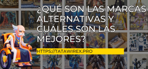 Las mejores marcas alternativas